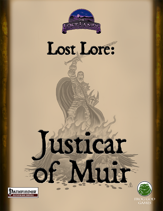 Lost Lore: Justicar of Muir