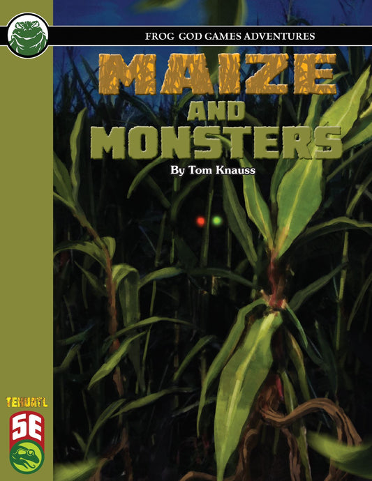 Maize and Monsters